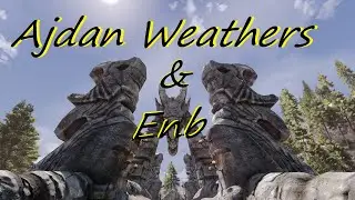 Skyrim SE - Ajdan Weathers and ENB - A walk in  nature