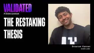 The Restaking Thesis w/ Sreeram Kannan (Eigen Labs)