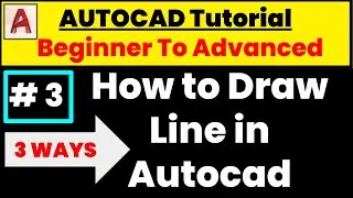 how to draw line in Autocad - Autocad line command - 3 methods to draw lines with Autocad