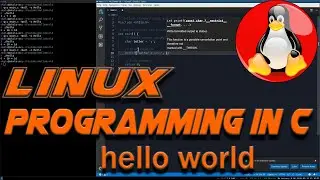 Learn C Programming Tutorial for Linux 1: Hello World + Basics