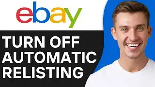 HOW TO TURN OFF AUTOMATIC RELISTING ON EBAY (2024)