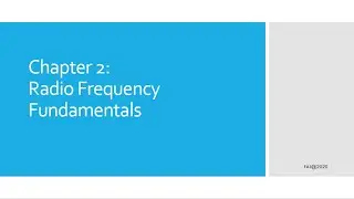 Radio Frequency Characteristics & Behaviors