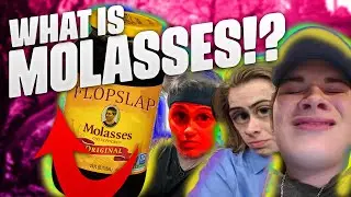 What's Molasses? (Skit)