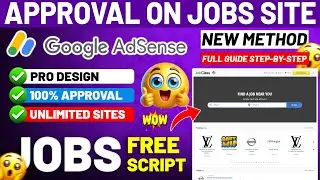 ✅ AdSense Approval on Jobs Site (Without Articles) | Free Php Script - 100% Working Method 🔥