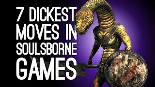 7 Dickest Moves by Soulsborne Games That Youll Laugh About Much Later