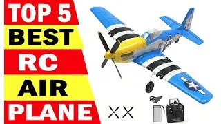 Top 5 Best RC Airplane In 2024