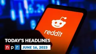 Reddit CEO Stands By Plan To Charge For Access To Data | NPR News Now