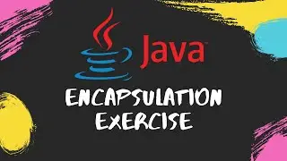 JAVA Object Oriented Programming Encapsulation Exercise In IntelliJ