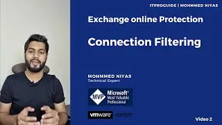 Configure Connection Filter in Exchange Online Protection Video 2