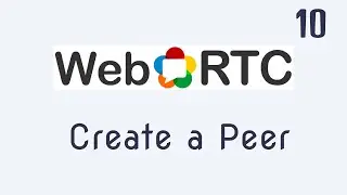 Real-time Video Call - 10 - Create a Peer and Emit an Offer | React, WebRTC and Socket.io