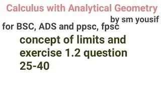 exercise 1.2 question from 25 to 40 Calculus with analytical geometry chapter 1