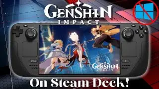 How to Play Genshin Impact on a Steam Deck! (Old method, works with any update!)