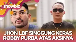 Jhon LBF Sindir Robby Purba, Usai Viralkan Security Pukul Anjing Hingga Dipecat Pihak Mall