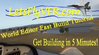 X Plane 11 Beginner Tutorial | World Editor | Airport Building