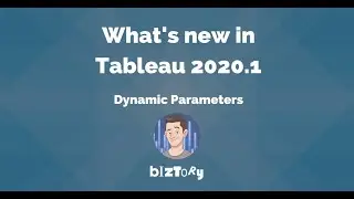 What's new in Tableau 2020.1 | Dynamic Parameters
