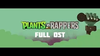 Plants Vs Rappers - Full ost | Friday Night Funkin | Fnf mod