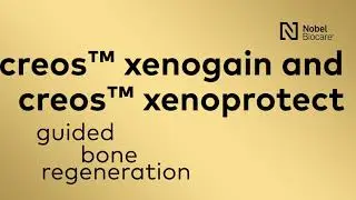 creos xenogain and creos xenoprotect guided bone regeneration