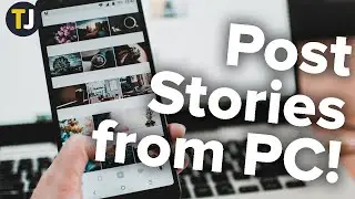 Posting to Your Instagram Story from a Computer!