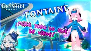 TODO sobre el TRAILER de FONTAINE (Nueva Región) ⚡💧GENSHIN IMPACT 4.0 🔥❄ (2023)