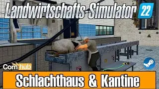 LS22 Mods - Schlachthaus & Kantine - LS22 Modvorstellung