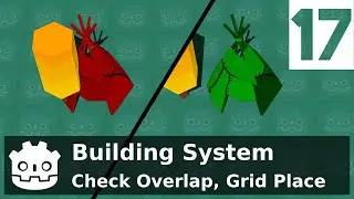 Day 17: Building System (Check Overlap, Grid Place) - Godot 3D - NhijQuang