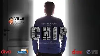 CHIP - Shortfilm | Raja | KarthikChan | C.M.Elangghovan | SathishKumar | Vels Signature