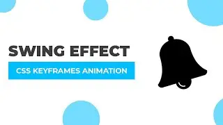 Bell Ringing Animation with Swing Effect | CSS Keyframes Animation