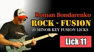 Roman Bondarenko "20 Rock - Fusion Licks" | Lick 11 / Bm7