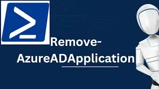 Remove-AzureADApplication | Remove-AzureADApplication PowerShell Command | Azure PowerShell Commands