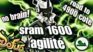 DOFUS - SRAM FULL BURIN 1600 AGILITÉ ROAD TO 4900 COTE!