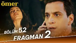 Ömer 52. Bölüm 2. Fragman