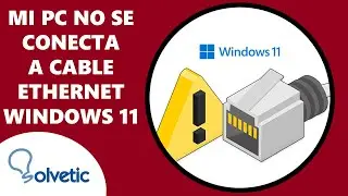 ⚠️  Mi PC No se Conecta a Internet Por Cable Ethernet Windows 11 ✔️ SOLUCION