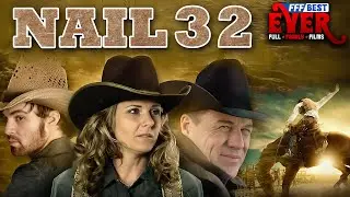 NAIL 32 - A RODEO THAT CHANGED AMERICA | Full COWBOY DRAMA Movie HD | Based On TRUE STORY