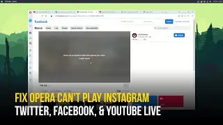 UPDATE: Fix Opera Cant Play Videos on Linux | Media Could Not Be Played Problem and More