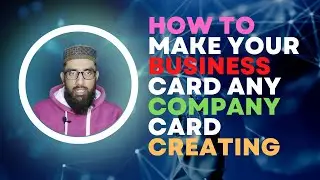 How To Make Your Business Card Any Company Card Creating || Super World TV