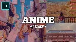 Tutorial Edit Foto Ala Selebgram  | Anime aesthetic preset ¦ Tutorial lightroom