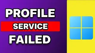 Fix This User Profile Service Failed The Sign In Windows 11