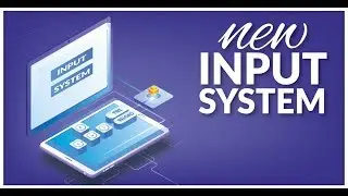 How to use the New Unity Input System
