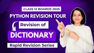 DICTIONARY | Python Revision Tour | CBSE Class 12 Computer Science | Boards 2025 | Revision Series