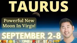 TAURUS - Huge New Path Opens W/ New Moon! September 2 - 8 Tarot Horoscope