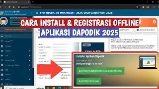 CARA INSTALL & REGISTRASI OFFLINE DAPODIK 2025