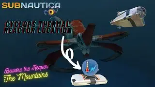 Cyclops Thermal Reactor Module Data Box The Mountains  | Subnautica Guide 2022