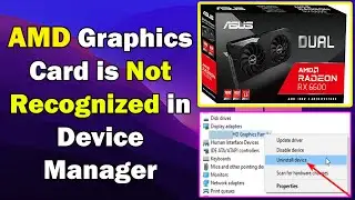 FIX AMD Graphics Card is Not Recognized in Device Manager