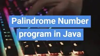 Program to Check Palindrome Number in Java