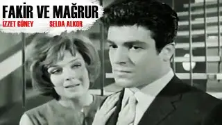 Fakir ve Mağrur Türk Filmi | FULL HD | İZZET GÜNAY | SELDA ALKOR