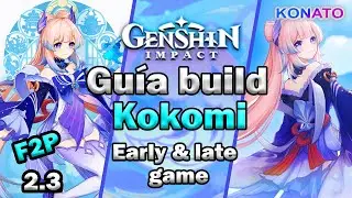 💧💖LA MEJOR GUIA Y BUILD COMPLETA: KOKOMI (2.2) | GENSHIN IMPACT |