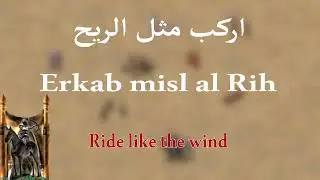 Horse Archer - Stronghold Crusader Arabic quotes translated into English