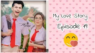My love story Episode 19 #ronaya #sidneetians  #ridmians