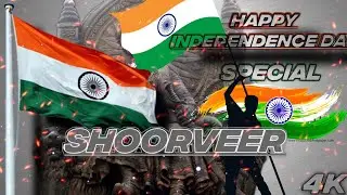SHOORVEER 3 - INDEPENDENCE DAY ( SPECIAL ) #jaihind #india #independenceday #anime #edit #views #