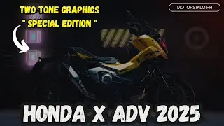 NEW HONDA X ADV 2025 SPECIAL EDITION UPGRADES WITH TWO TONE GRAPHICS